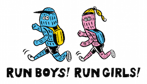 Run boys! Run girls!